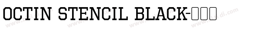 Octin Stencil Black字体转换